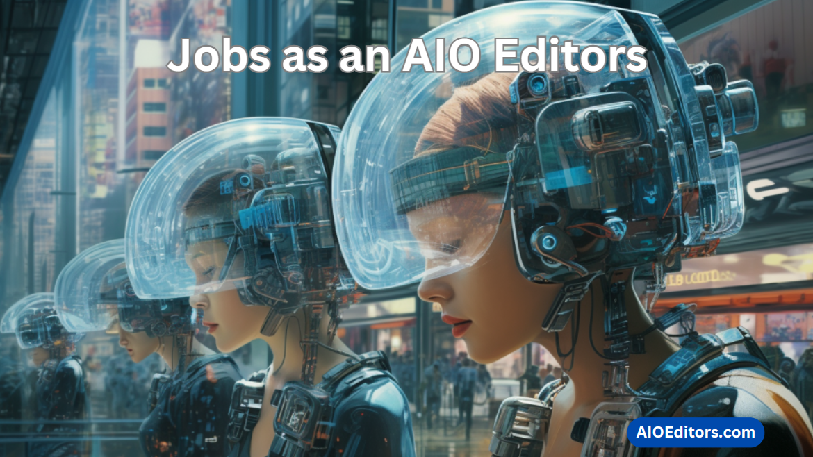 Jobs as an AIO Editor
